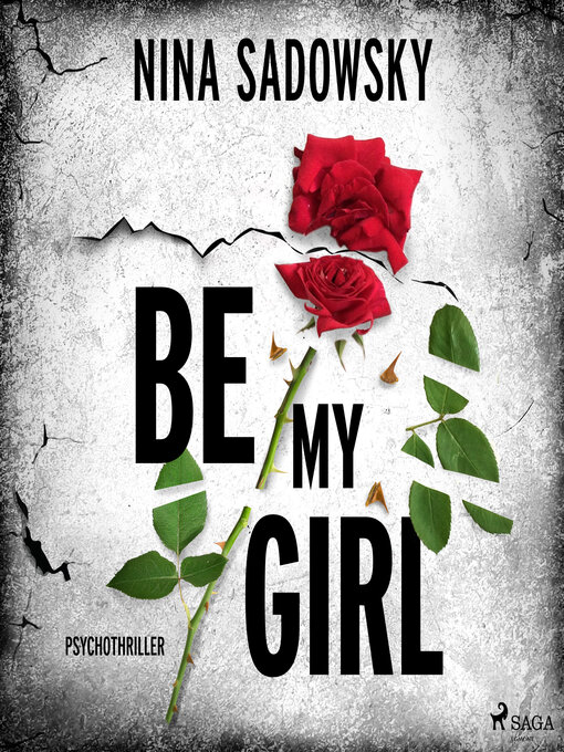 Title details for Be my Girl by Nina Sadowsky - Available